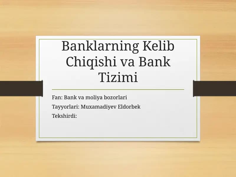Banklarning Kelib Chiqishi va Bank Tizimi