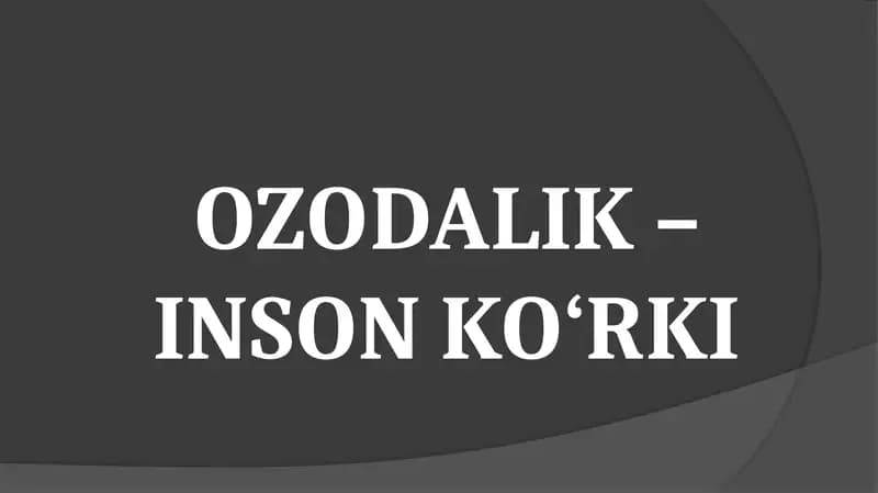 OZODALIK – INSON KO‘RKI