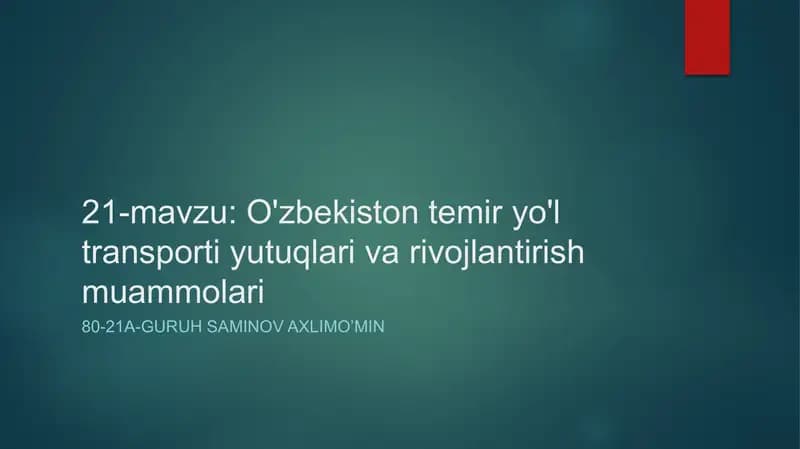 O'zbekiston temir yo'l transporti yutuqlari va rivojlantirish muammolari