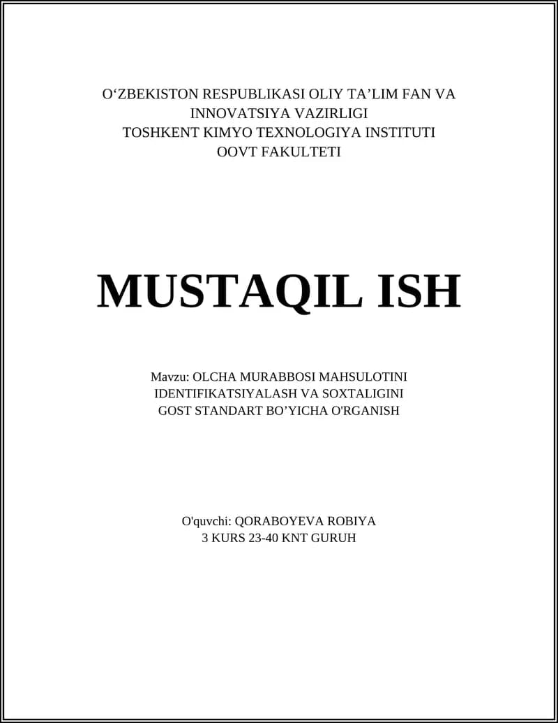 OLCHA MURABBOSI MAHSULOTINI IDENTIFIKATSIYALASH VA SOXTALIGINI GOST STANDART BO’YICHA O'RGANISH