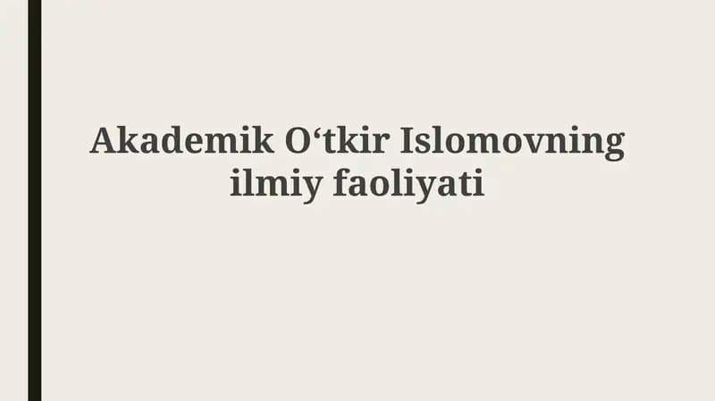 Akademik Oʻtkir Islomovning ilmiy faoliyati