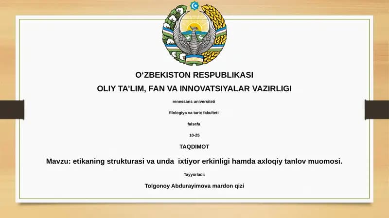 Etikaning strukturasi va unda ixtiyor erkinligi hamda axloqiy tanlov muomosi
