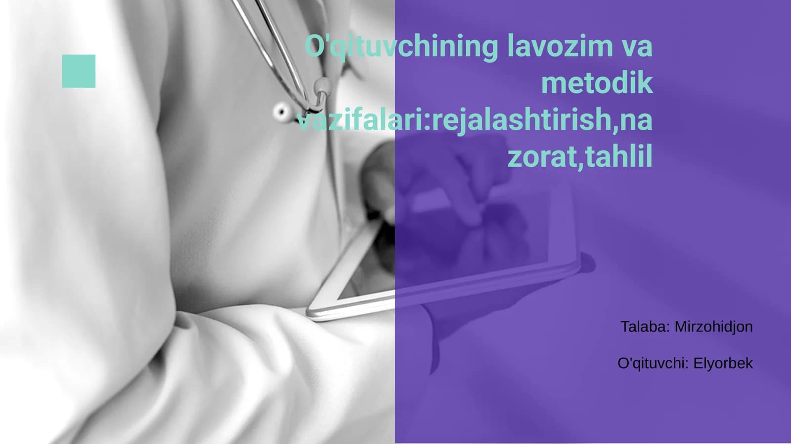 O'qituvchining lavozim va metodik vazifalari