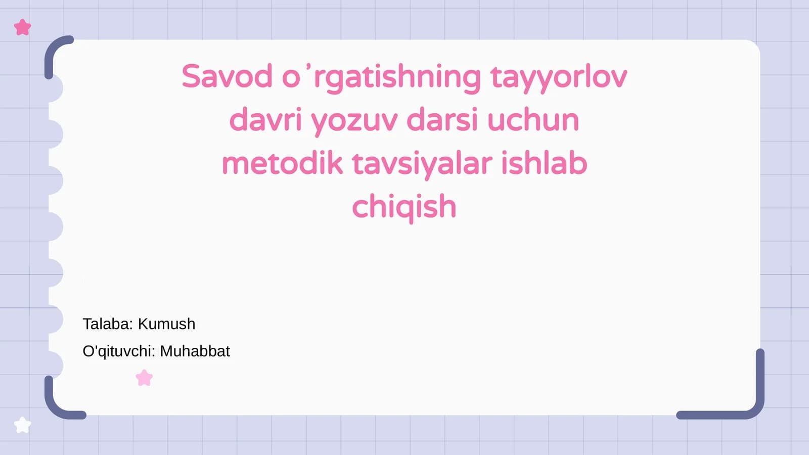 Savod o‘rgatishning tayyorlov davri yozuv darsi uchun metodik tavsiyalar ishlab chiqish