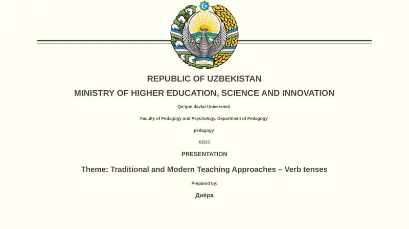 Mavzu: Traditional va Modern O'qitish usullari - Fe'llar vaqtliklari