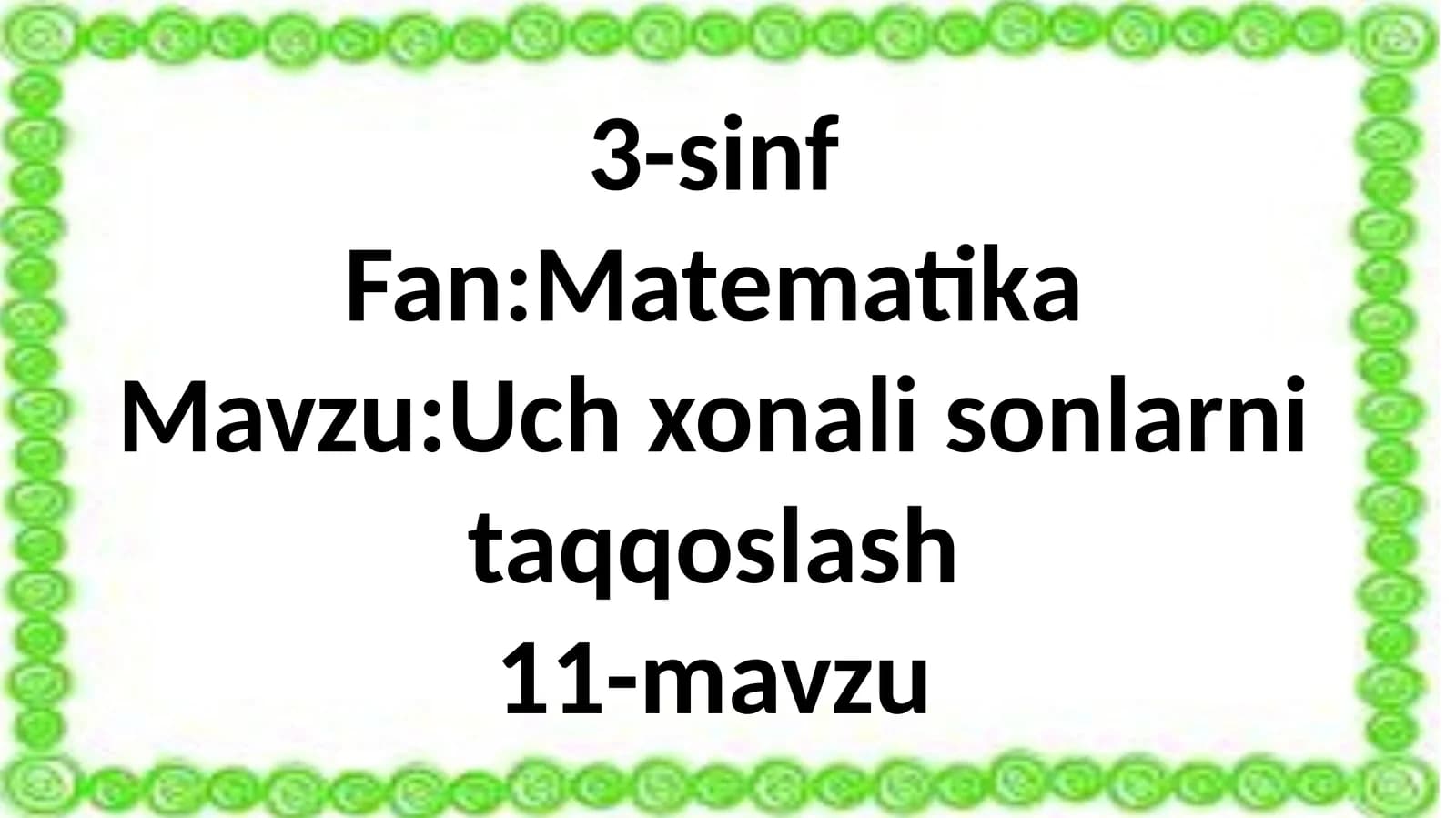 3-sinf Matematika Uch xonali sonlarni taqqoslash dars taqdimoti