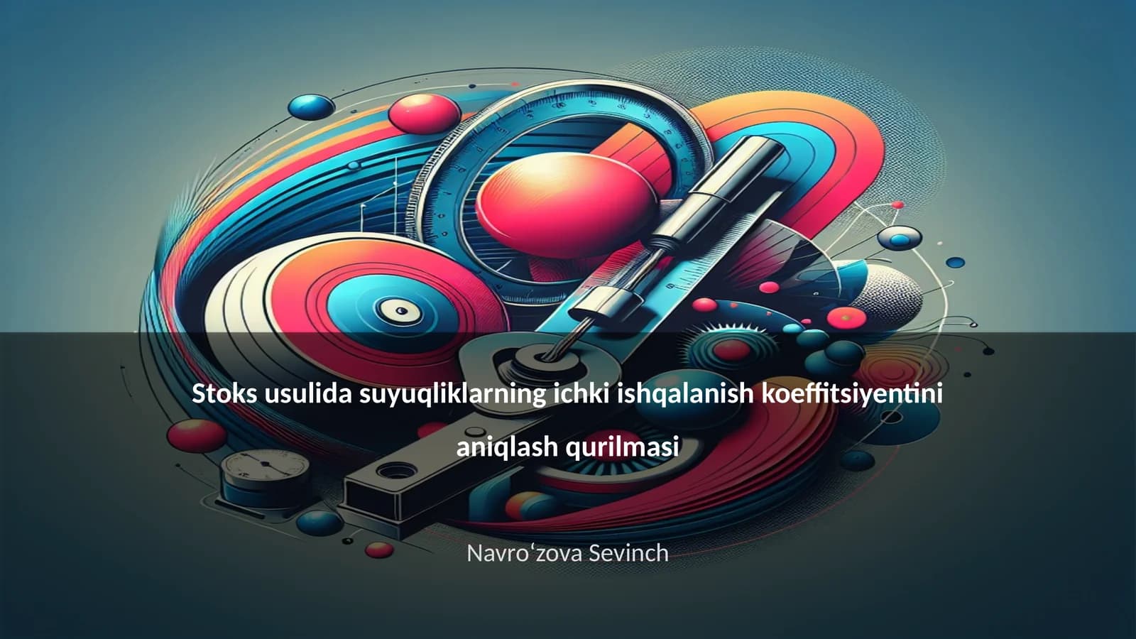 Stoks usulida suyuqliklarning ichki ishqalanish koeffitsiyentini aniqlash qurilmasi