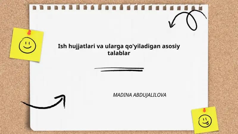 Ish hujjatlari va ularga qo'yiladigan asosiy talablar
