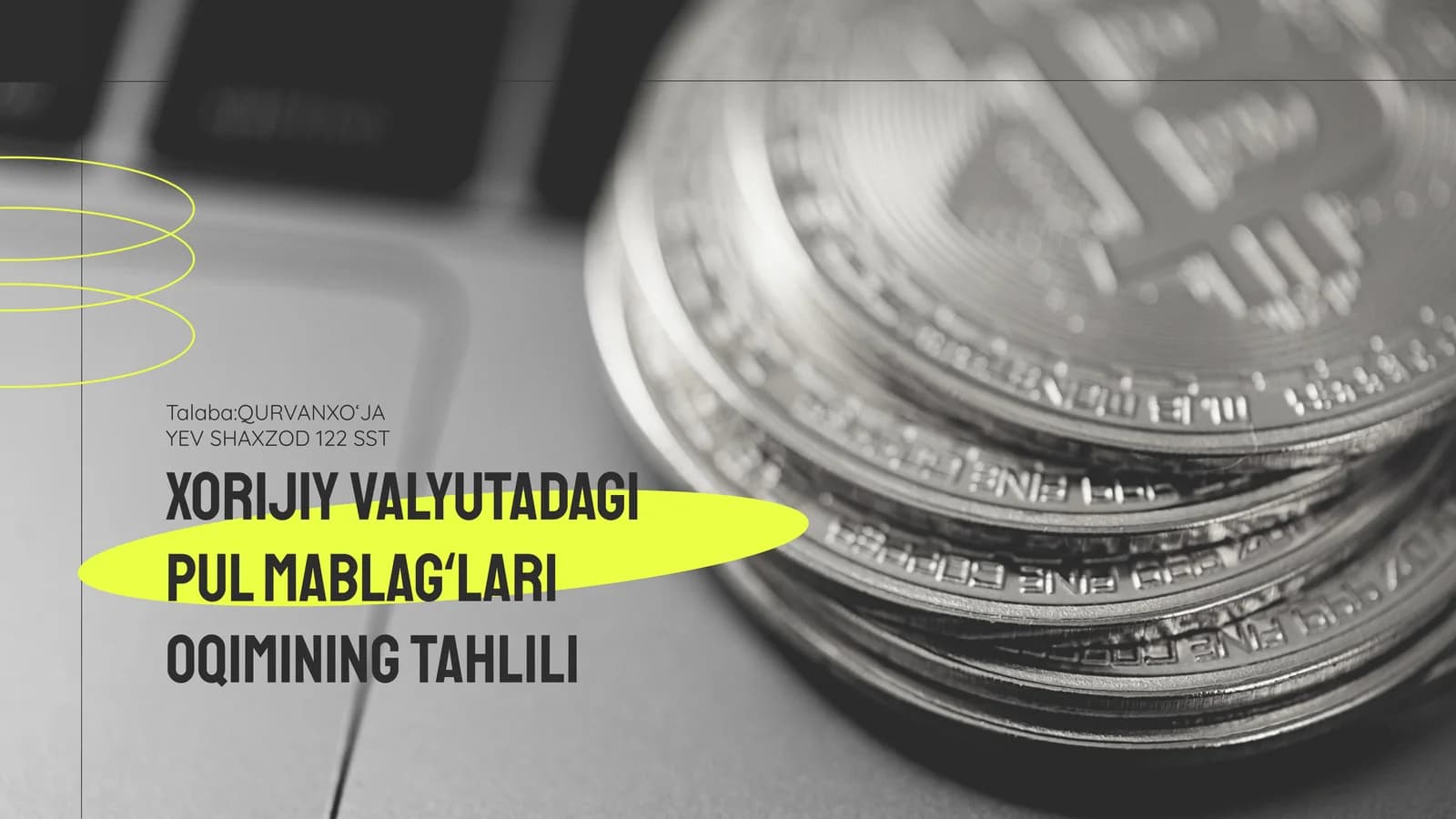 Xorijiy valyutadagi pul mablagʻlari oqimining tahlili