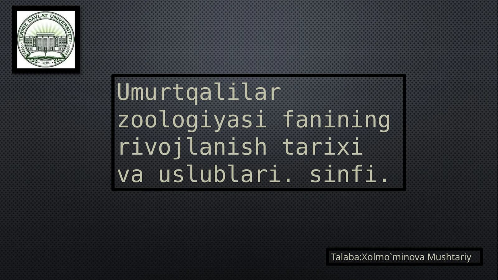Umurtqalilar Zoologiyasi Fanining Rivojlanishi Tarixi va Uslublari