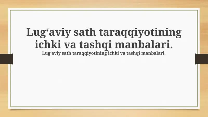Lug‘aviy sath taraqqiyotining ichki va tashqi manbalari