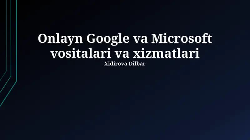 Google va Microsoft onlayn vositalari