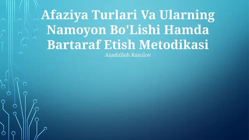 Afaziya Turlari Va Ularning Namoyon Bo'Lishi Hamda Bartaraf Etish Metodikasi