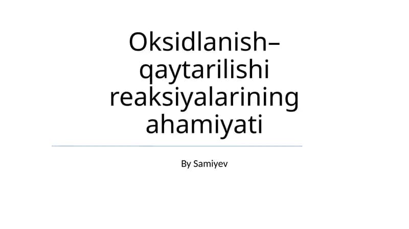 Oksidlanish–qaytarilishi reaksiyalarining ahamiyati