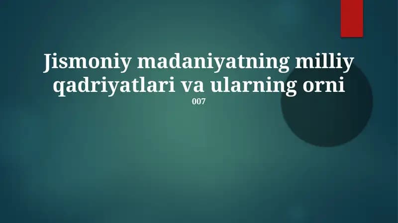 Jismoniy madaniyatning milliy qadriyatlari va ularning orni