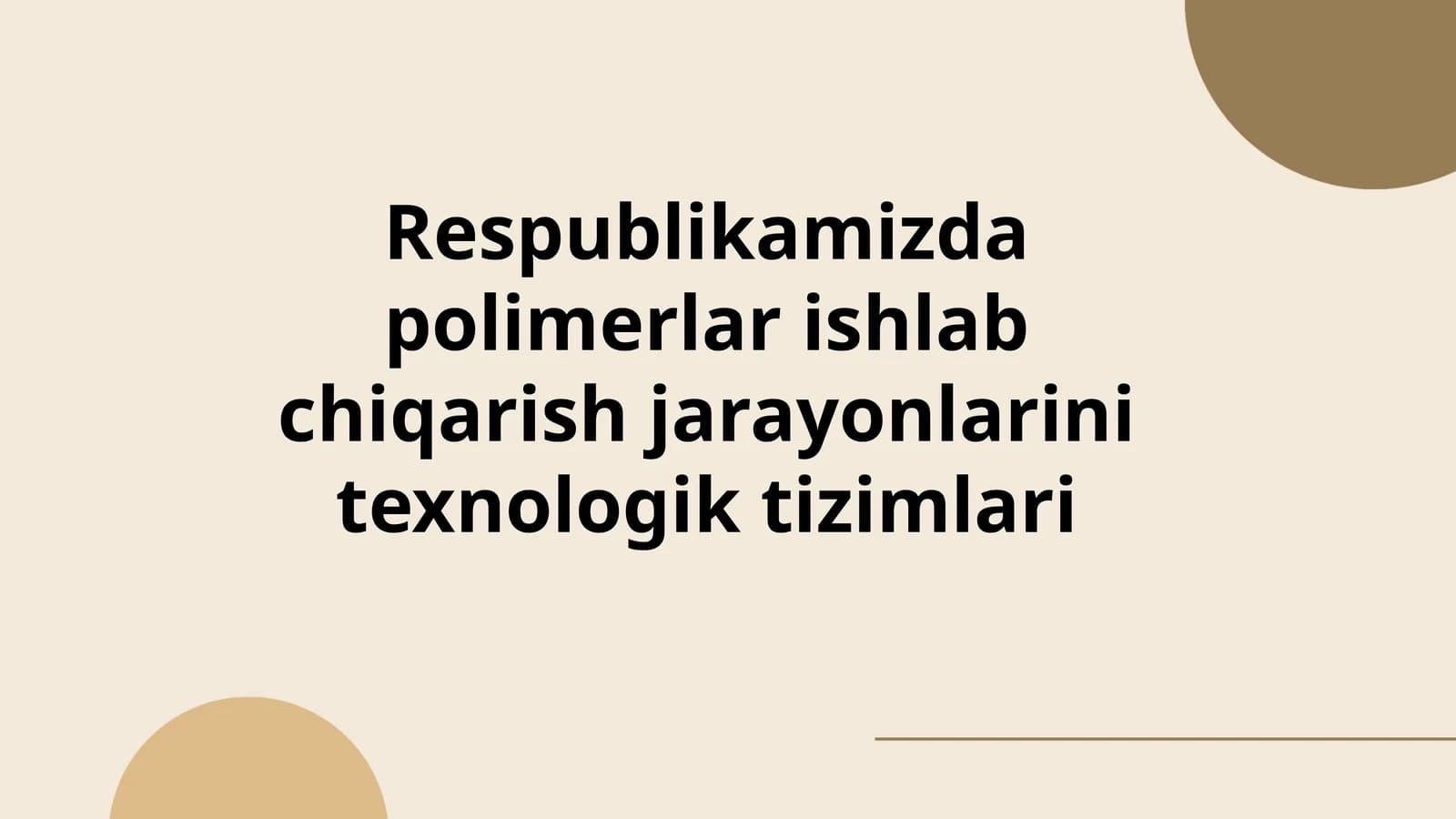 Respublikamizda polimerlar ishlab chiqarish jarayonlarini texnologik tizimlari