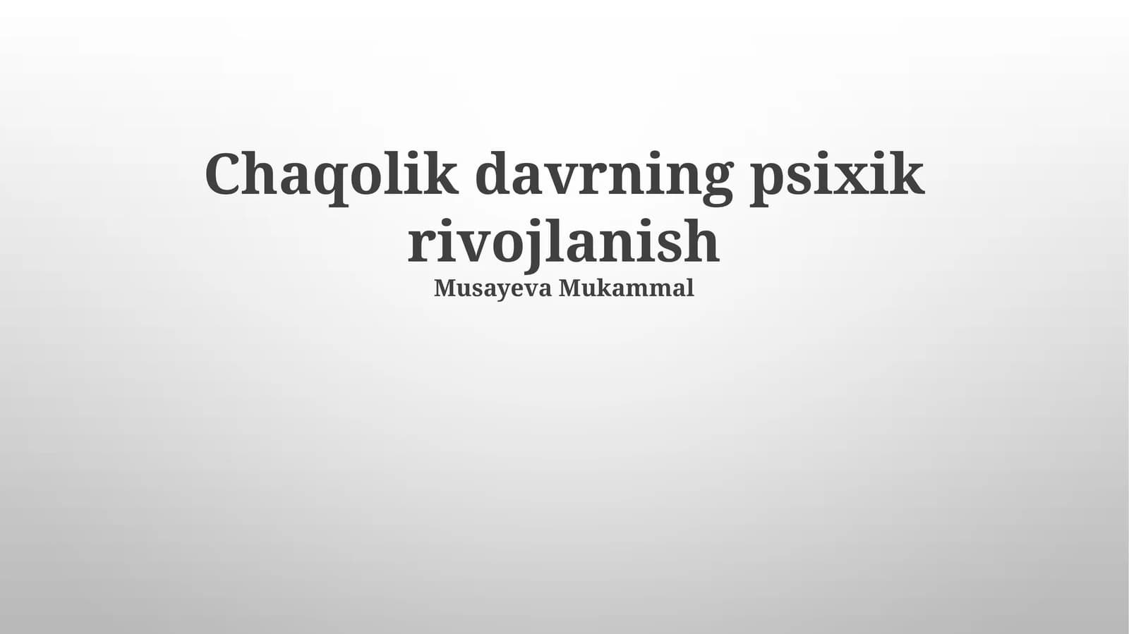 Чақолик даврнинг психик ривожланиш