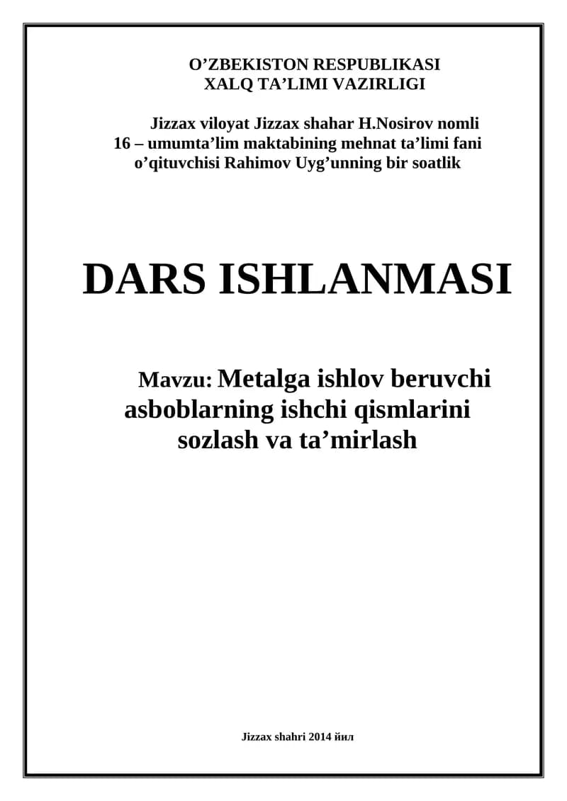 Metalga ishlov beruvchi asboblarning ishchi qismlarini sozlash va ta’mirlash