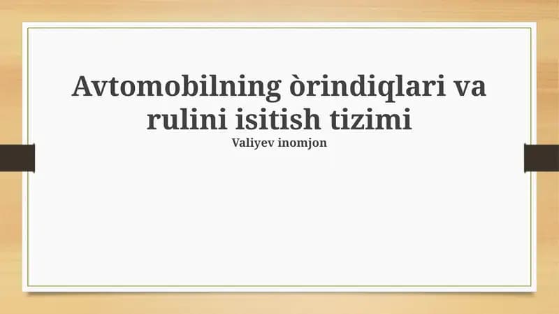Avtomobilning òrindiqlari va rulini isitish tizimi