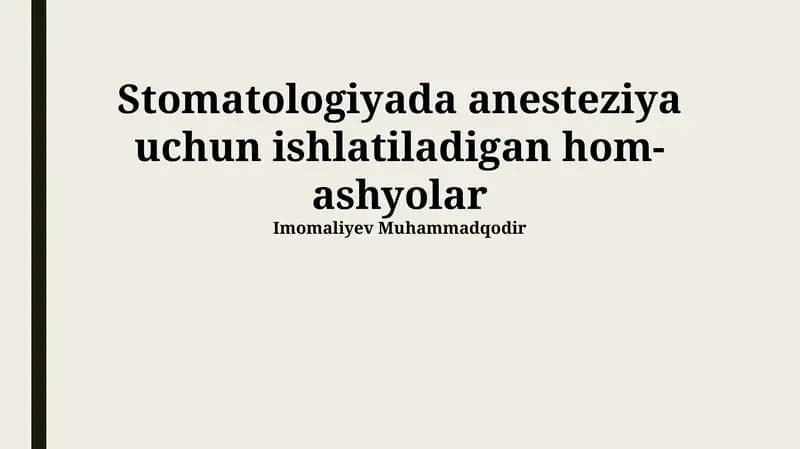 Stomatologiyada anesteziya uchun ishlatiladigan hom-ashyolar