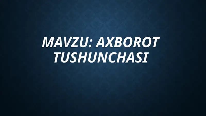 AXBOROTTUSHUNCHASI