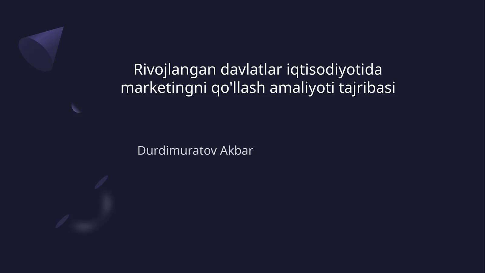 Rivojlangandavlatlariqtisodiyotidamarketingniqo'llashamaliyotitajribasi