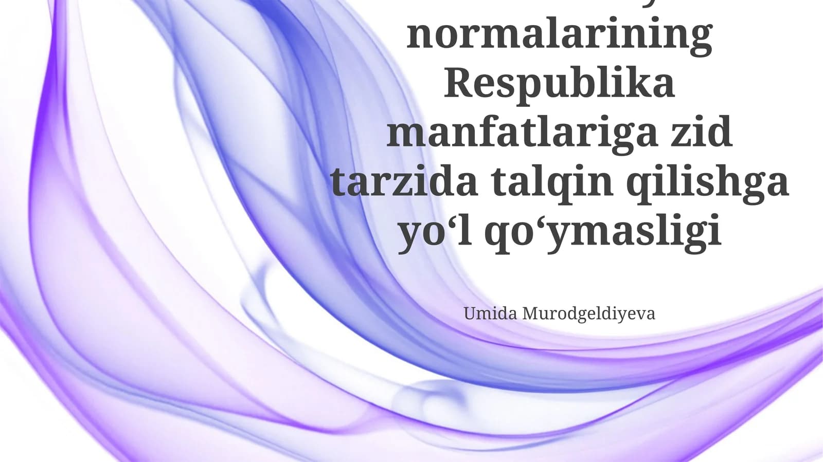 Konstitutsiyaviy Normalarning Respublika Manfaatlariga Zid Tarzida Talqin Qilishga Yoʻl Qoʻymasligi