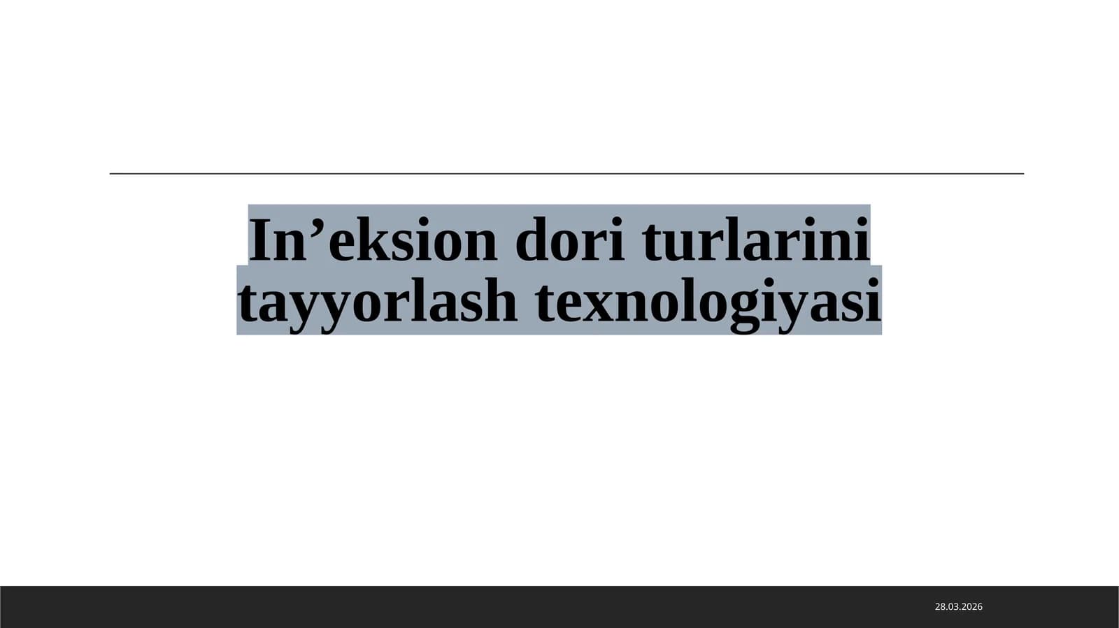 In’eksion dori turlarinitayyorlashtexnologiyasi