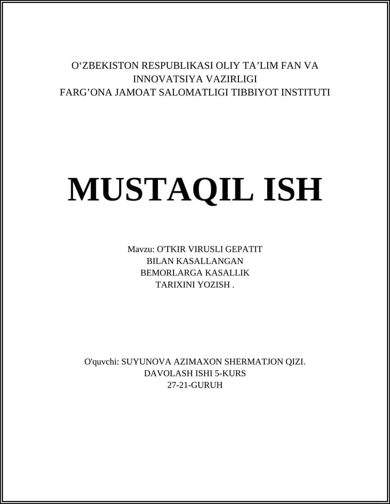 O'TKIR VIRUSLI GEPATIT BILAN KASALLANGAN BEMORLARGA KASALLIK TARIXINI YOZISH