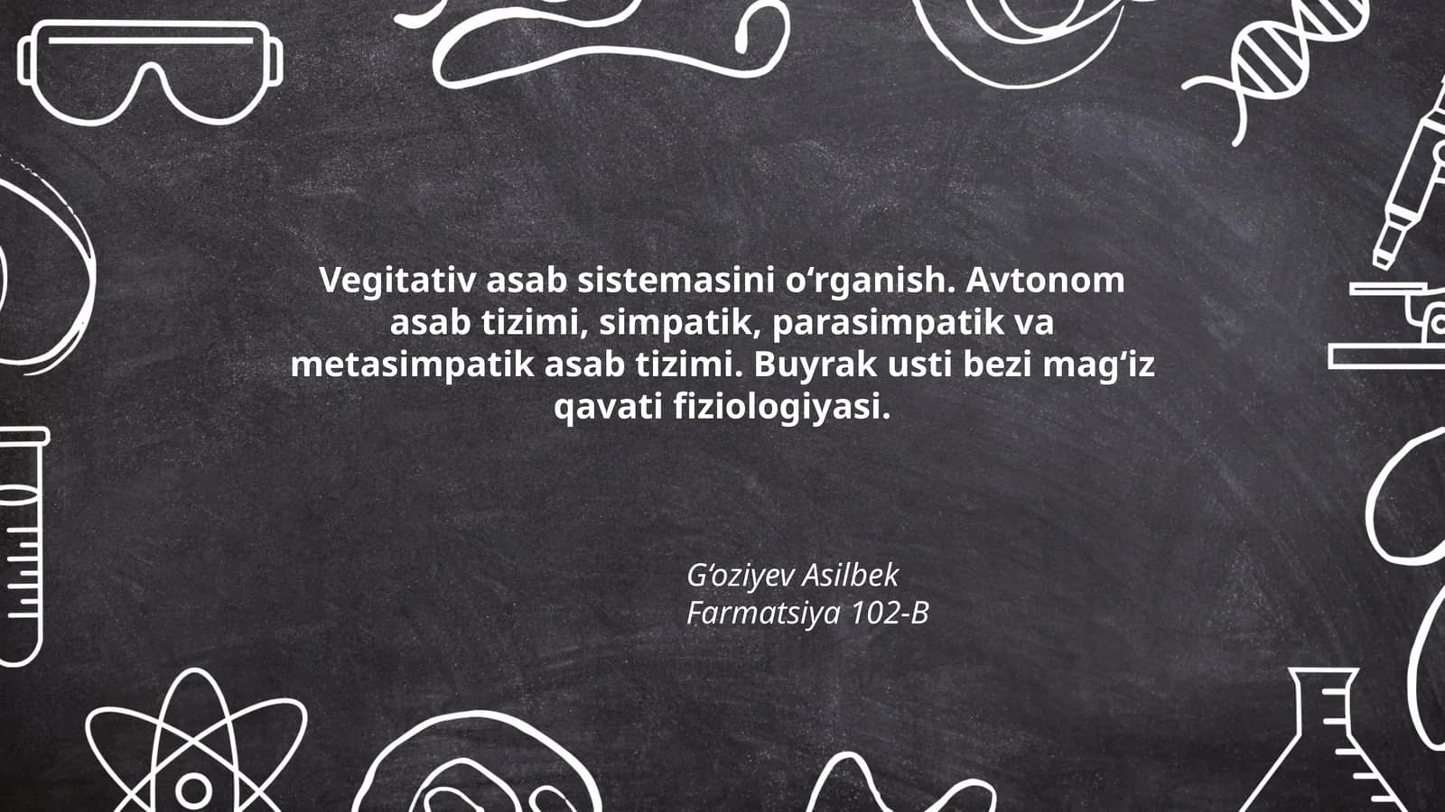 Vegitativ asab sistemasini o‘rganish