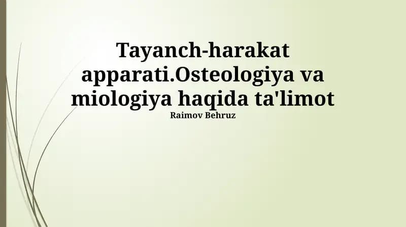 Tayanch-harakat apparati.Osteologiya va miologiya haqida ta'limot