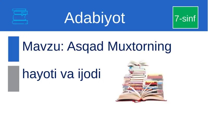 Asqad Muxtorning hayoti va ijodi