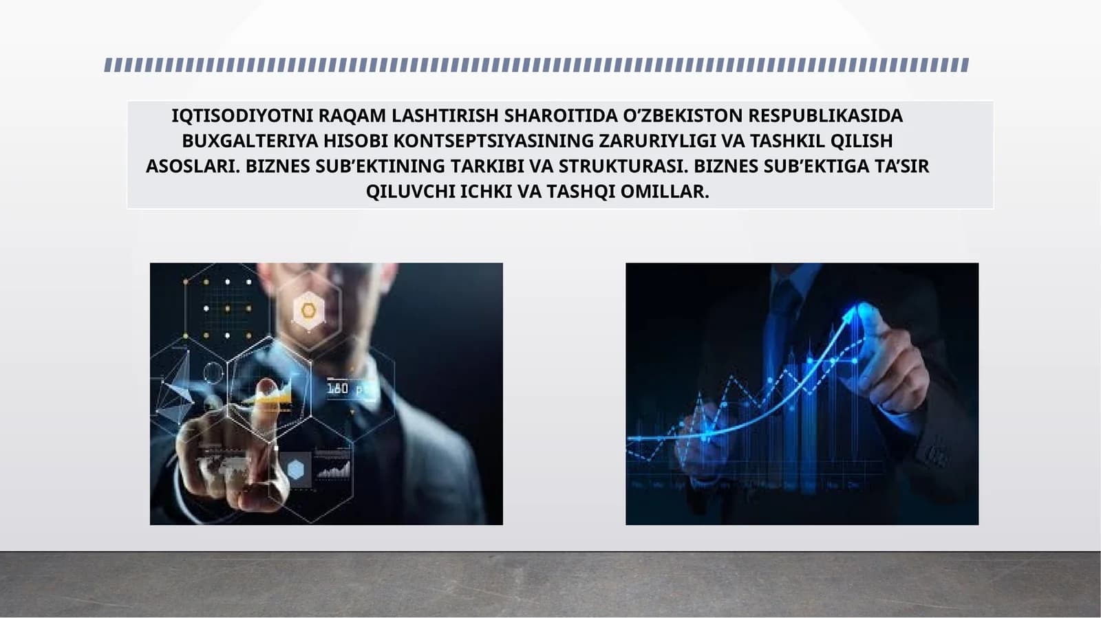 IQTISODIYOTNI RAQAM LASHTIRISH SHAROITIDA O’ZBEKISTON RESPUBLIKASIDA BUXGALTERIYA HISOBI KONTSEPTSIYASINING ZARURIYLIGI VA TASHKIL QILISH ASOSLARI