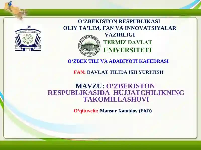 O‘ZBEKISTON RESPUBLIKASIDA HUJJATCHILIKNING TAKOMILLASHUVI