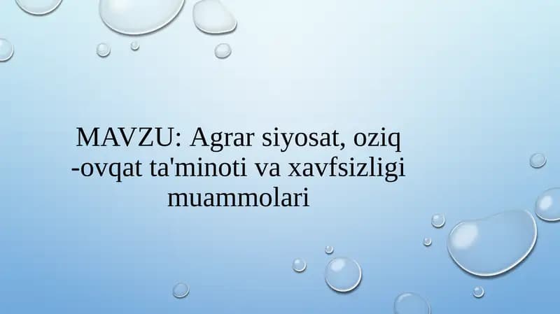 Agrarsiyosat, oziq-ovqat ta'minoti va xavfsizligi muammolari