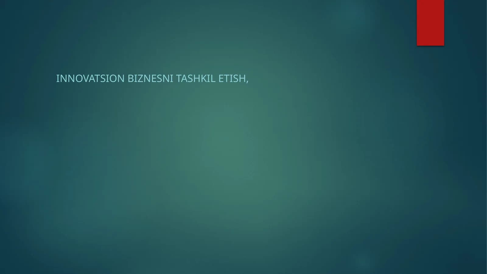 Innovatsion Biznesni Tashkil Etish