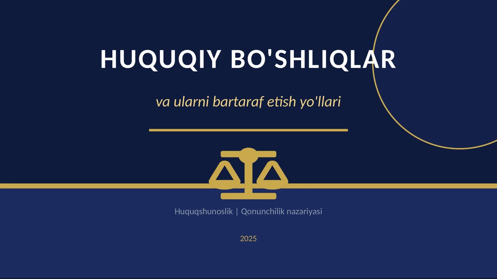 Huquqiy bo‘shliqlar va ularni bartaraf etish yo‘llari