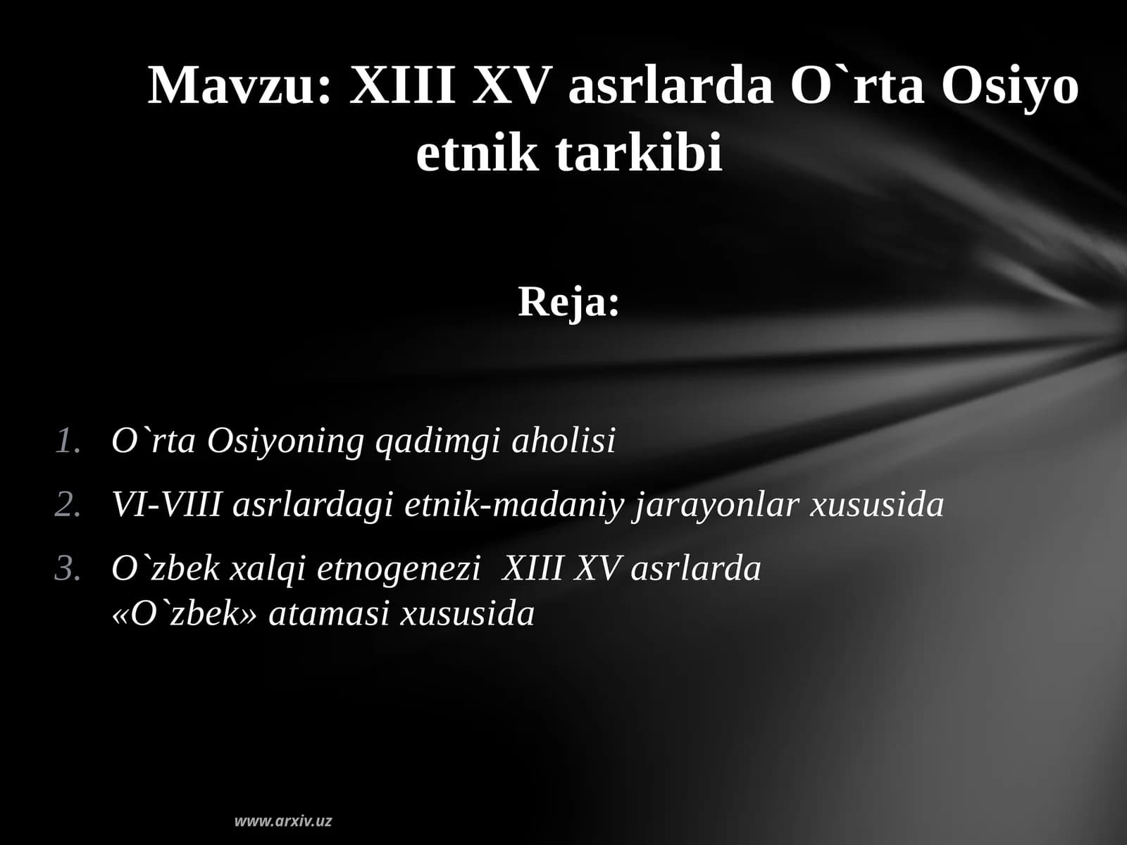 XIII XV asrlarda O`rta Osiyo etnik tarkibi