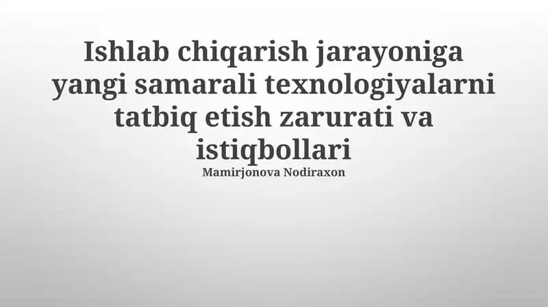 Zamonaviy texnologiyalarni qo'llash istiqbollari