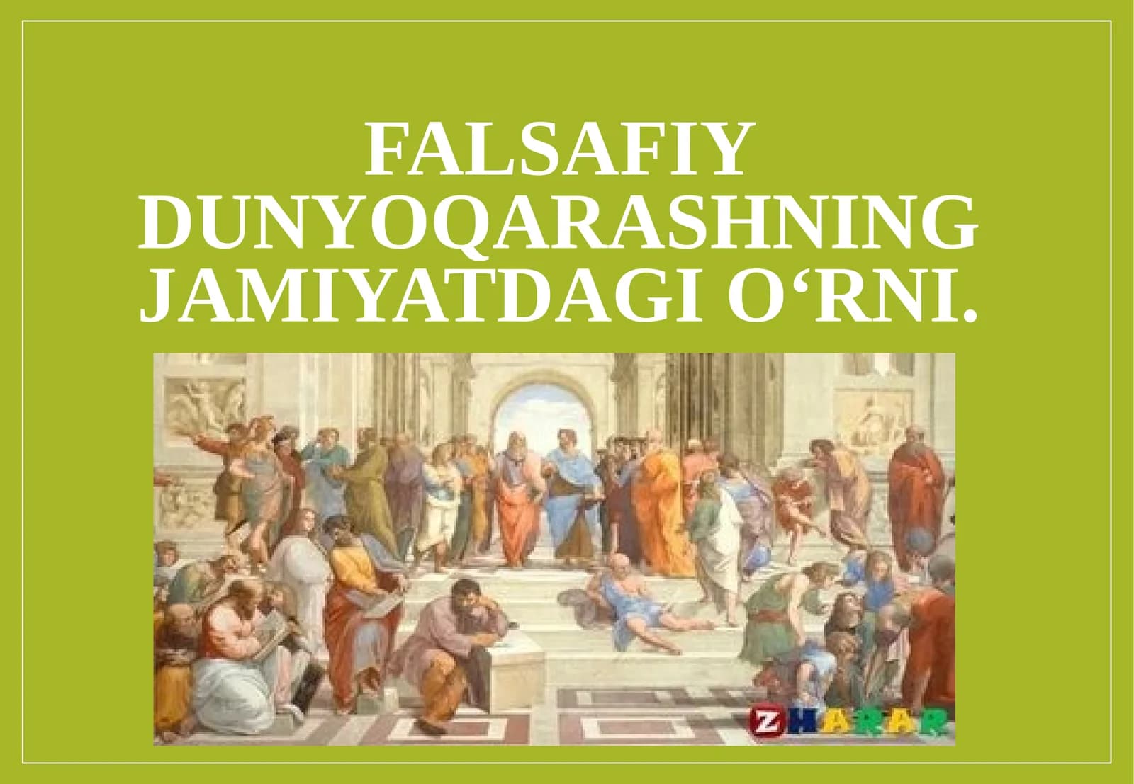 Falsafiy dunyoqarashning jamiyatdagi o‘rni
