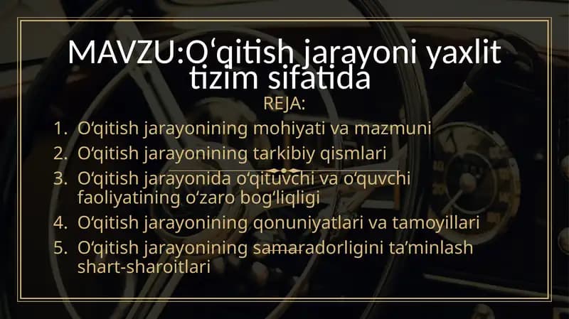 oqitish jarayoni yaxlit tizim sifatida