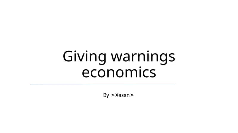 Giving warnings economics