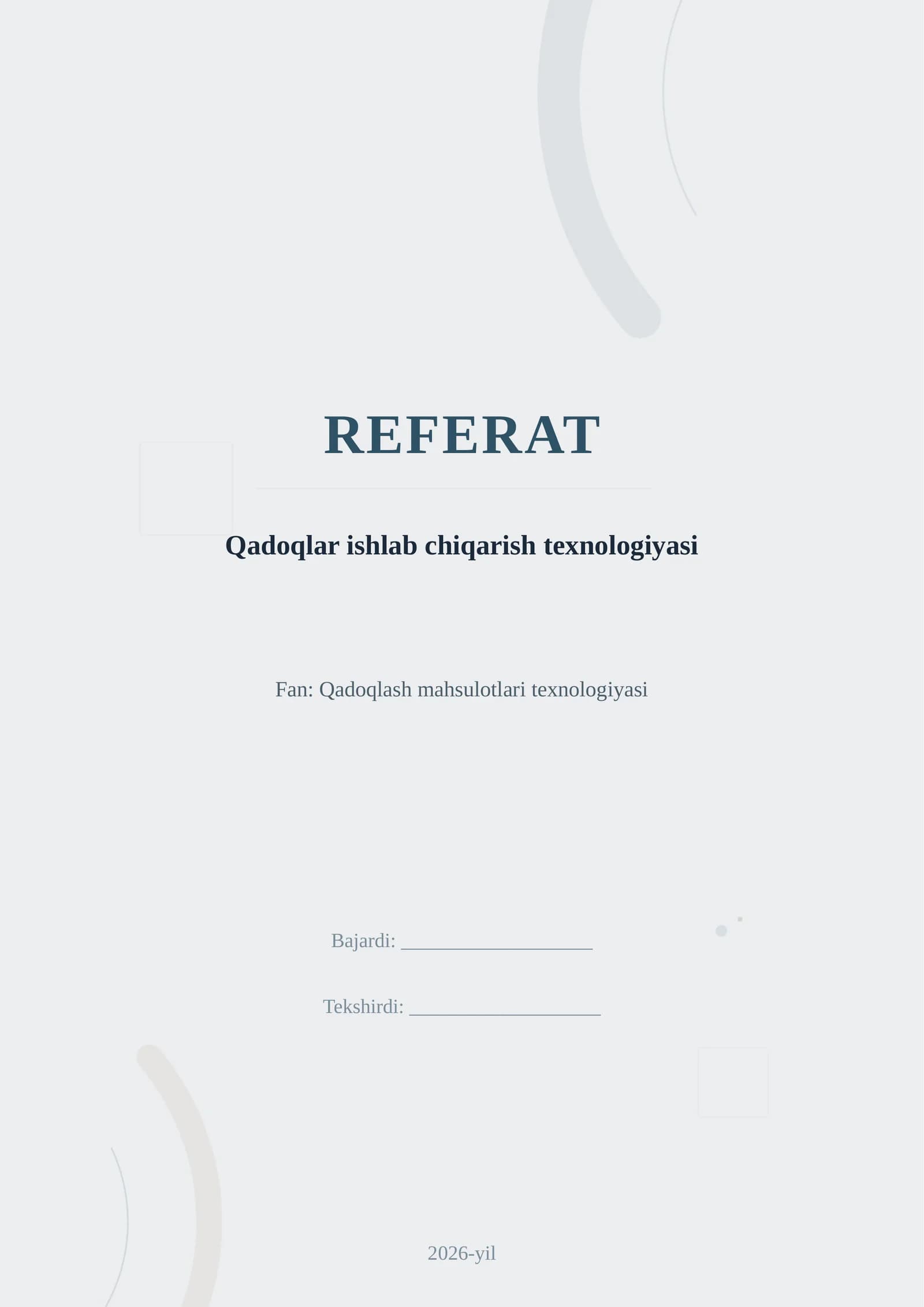 Qadoqlar ishlab chiqarish texnologiyasi