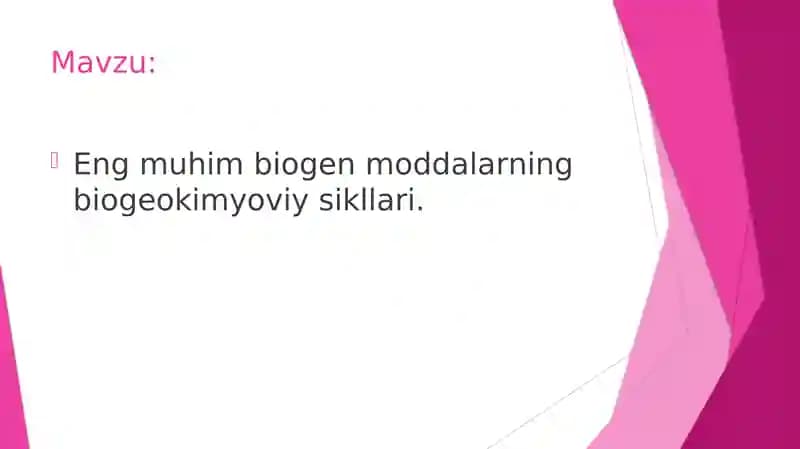 Eng muhim biogen moddalarning biogeokimyoviy sikllari