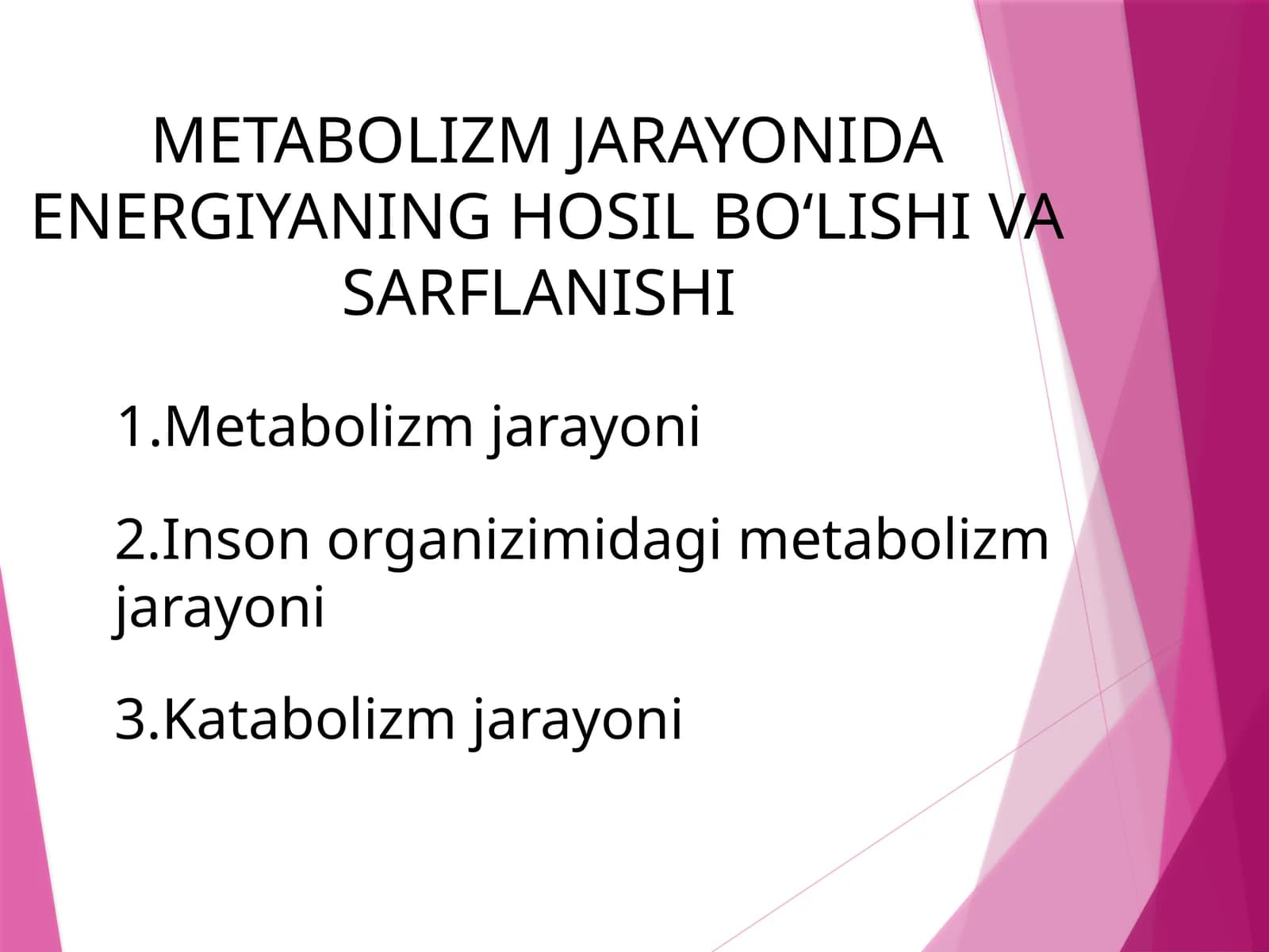 METABOLIZM JARAYONIDA ENERGIYANING HOSIL BOʻLISHI VA SARFLANISHI