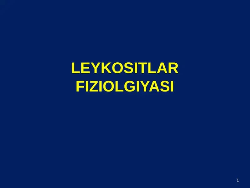 LEYKOSITLAR FIZIOLGIYASI