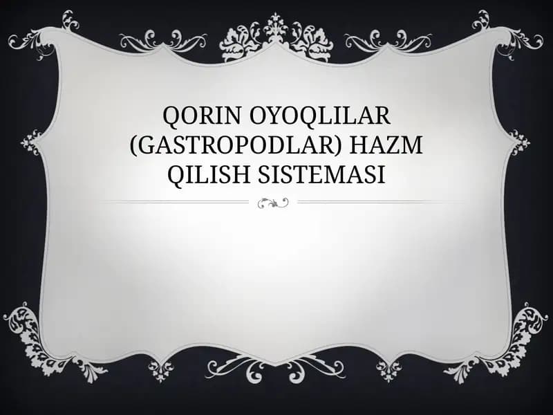 QORIN OYOQLILAR (GASTROPODLAR) HAZM QILISH SISTEMASI