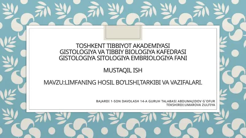Limfaning hosil bo’lishi, tarkibi va vazifalari
