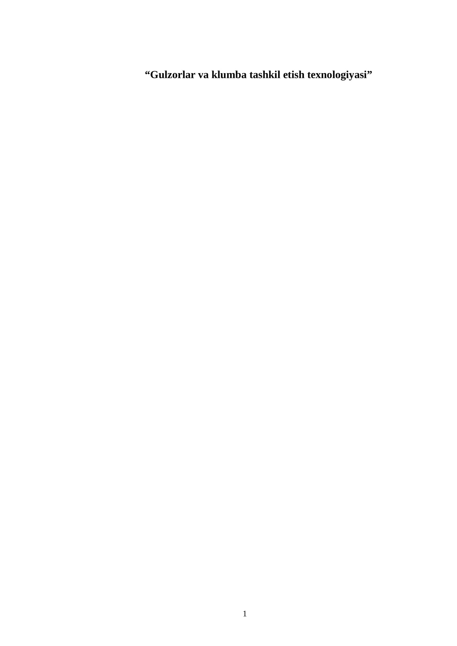 Gulzorlar va klumba tashkil etish texnologiyasi