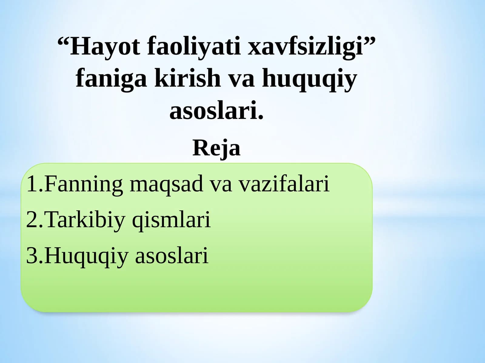 Hayot faoliyati xavfsizligi fanigakirishvahuquqiyasoslari